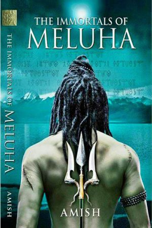 The Immortals Of Meluha (Shiva Trilogy 1)